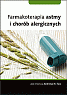 Farmakoterapia astmy i chorób alergicznych