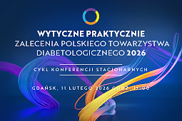 WYTYCZNE PRAKTYCZNIE – ZALECENIA POLSKIEGO TOWARZYSTWA DIABETOLOGICZNEGO 2026