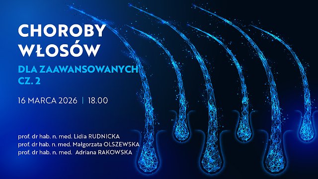 CHOROBY WŁOSÓW DLA ZAAWANSOWANYCH cz. 2