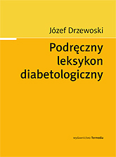 Podręczny Leksykon Diabetologiczny