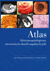 Atlas kliniczno-patologiczny nieswoistych chorób zapalnych jelit