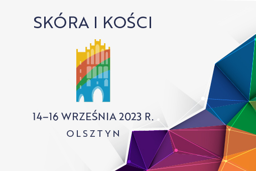 Skóra i Kości 2023 – zapoznaj się z programem i zaplanuj swój udział!