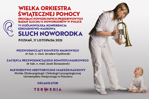 VI Ogólnopolska Konferencja Słuch Noworodka