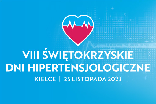 VIII Świętokrzyskie Dni Hipertensjologiczne