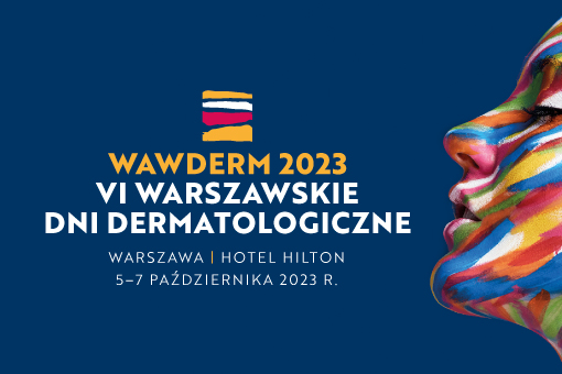 WAWDERM 2023 – VI Warszawskie Dni Dermatologiczne – szczegółowy program