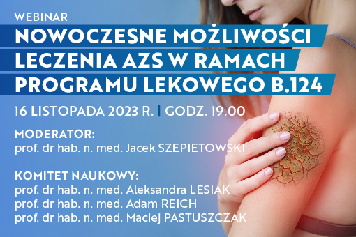 Nowoczesne możliwości leczenia AZS w ramach programu lekowego B.124 – darmowy webinar w listopadzie
