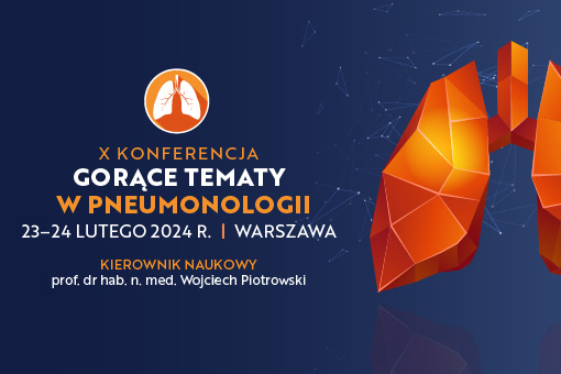 Konferencja Gorące Tematy w Pneumonologii już po raz dziesiąty!
