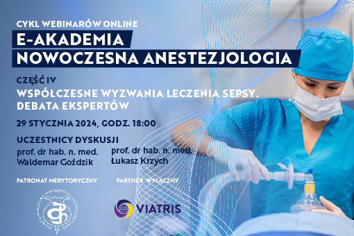 Sepsa tematem przewodnim czwartego odcinka cyklu webinarów „E-Akademia – Nowoczesna Anestezjologia”