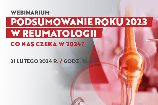 Podsumowanie roku w reumatologii. Co nas czeka w 2024?