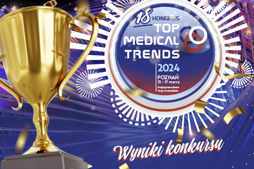 Konkurs Top Medical Trends 2024 rozstrzygnięty