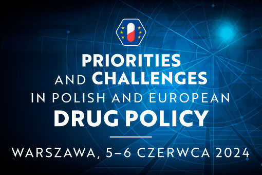 Save the Date! 5 i 6 czerwca – IV edycja konferencji Priorities and Challenges in Polish and European Drug Policy