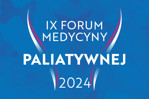 IX Forum Medycyny Paliatywnej