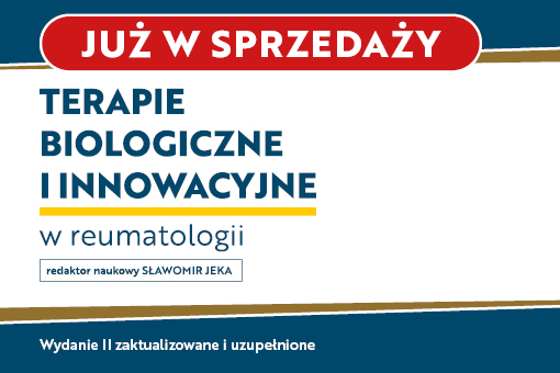 Terapie biologiczne i innowacyjne w reumatologii – nowa książka już w sprzedaży!