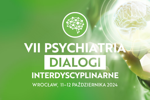 Program konferencji Psychiatria – Dialogi Interdyscyplinarne