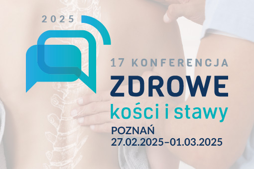 17. edycja konferencji Zdrowe Kości i Stawy