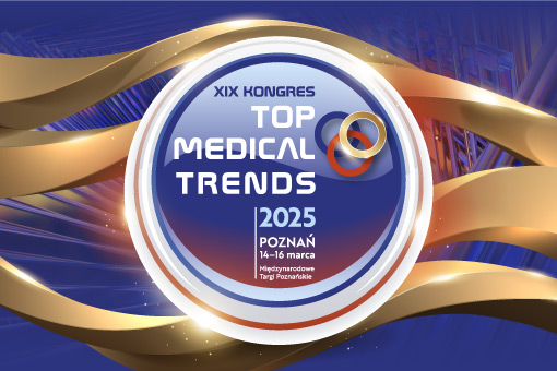 Top Medical Trends 2025 – zdradzamy szczegóły programu