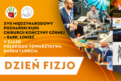 Międzynarodowy Poznański Kurs Chirurgii Barku i Łokcia z sesją fizjoterapeutów