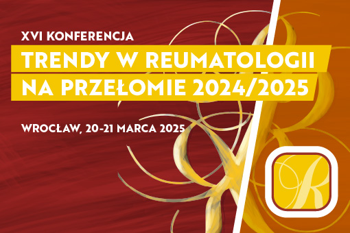 Program konferencji Trendy w Reumatologii na przełomie 2024/2025