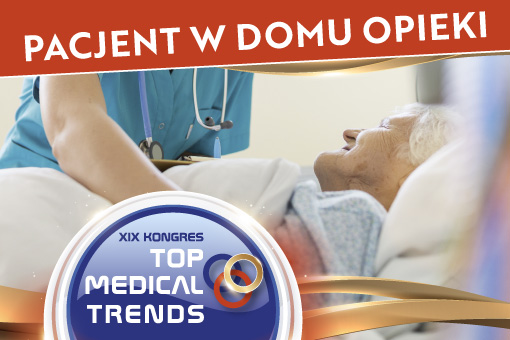 Dylematy opieki długoterminowej tematem Top Medical Trends 2025