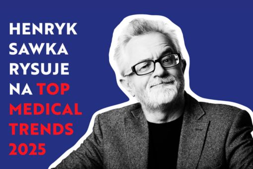 Henryk Sawka na Top Medical Trends 2025