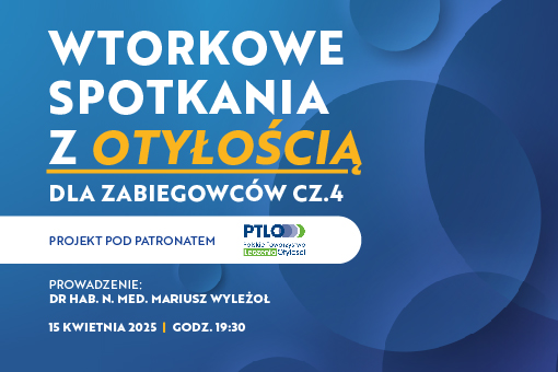 Zapraszamy na bezpłatny webinar „Wtorkowe spotkania z otyłością dla zabiegowców – część 4”