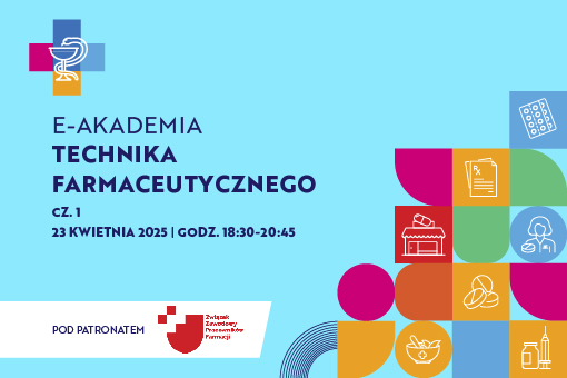E-Akademia Technika Farmaceutycznego część 1 – nowa konferencja w naszym portfolio!