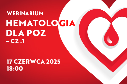 Webinar „Hematologia dla POZ – cz. 1”