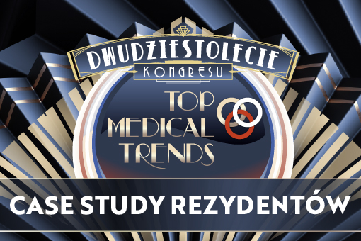 Nowość na Top Medical Trends: panel case study poświęcony rezydentom