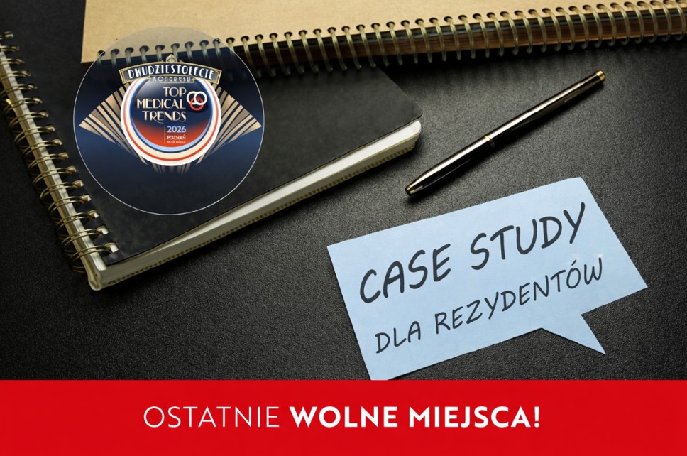 Rezydenci na Top Medical Trends 2026 – ostatnie wolne miejsca na sesję case study!