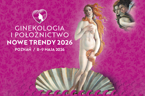 Nowe trendy w ginekologii i położnictwie na konferencji w Poznaniu już w maju!