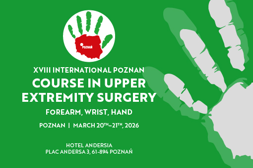Co w programie 18. Międzynarodowego Poznańskiego Kursu Chirurgii Kończyny Górnej – Przedramię, Nadgarstek, Ręka? ►