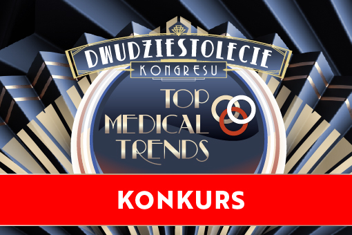 Konkurs – wygraj zaproszenie na Top Medical Trends 2026