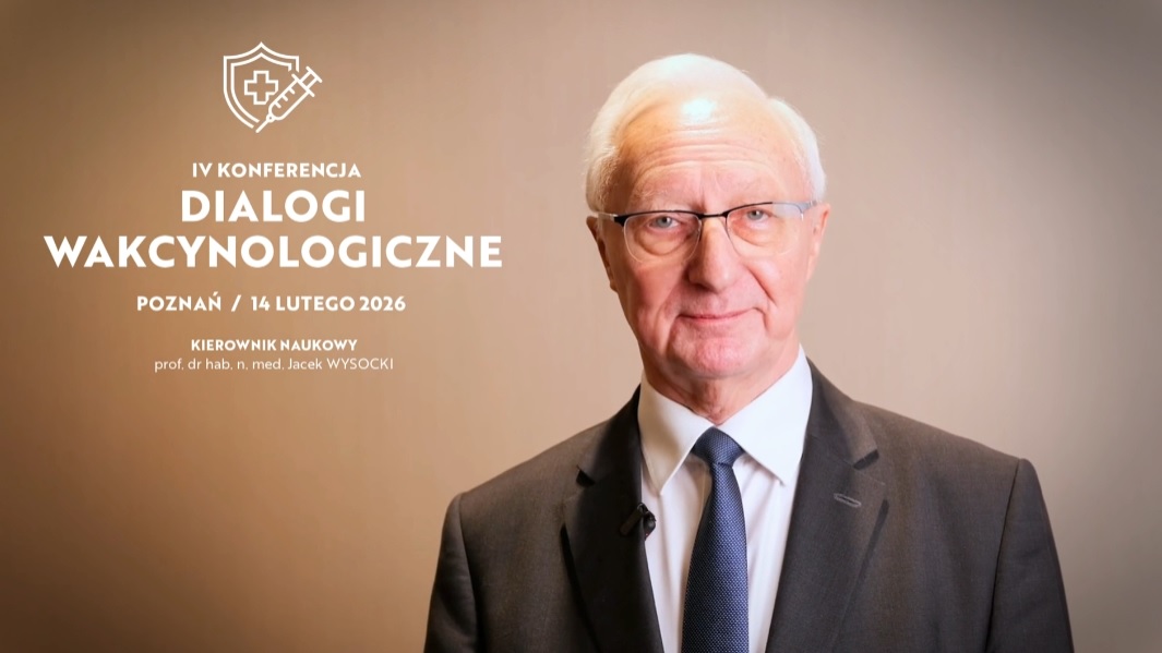 Prof. Jacek Wysocki zaprasza na IV Dialogi Wakcynologiczne