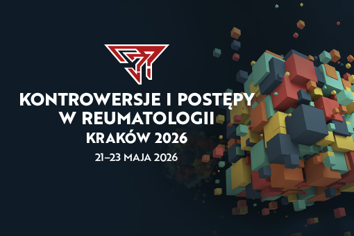 Kontrowersje i Postępy w Reumatologii