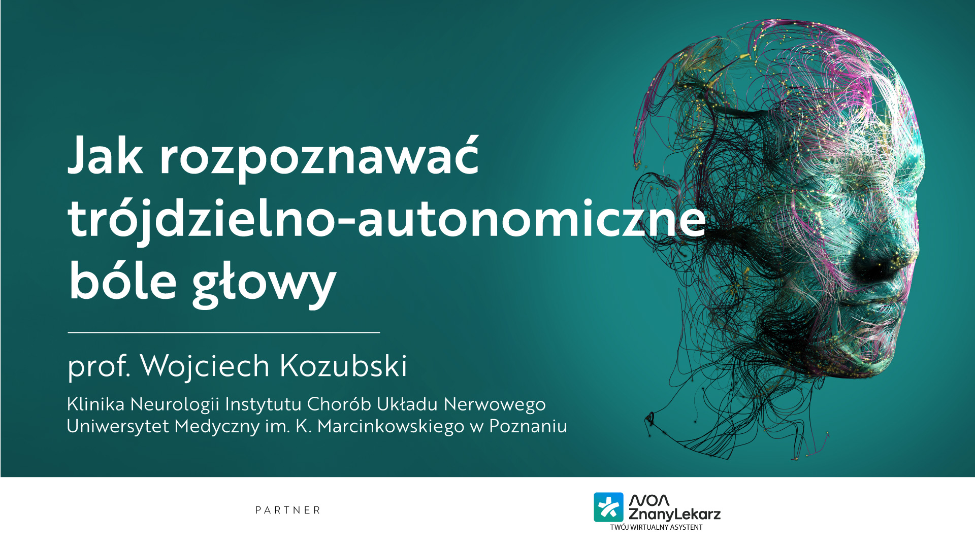 Jak rozpoznawać trójdzielno-anatomiczne bóle głowy ►