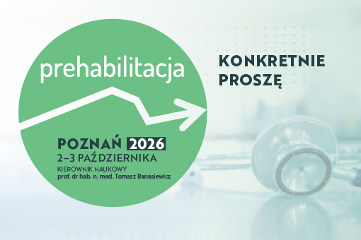 Prehabilitacja. Konkretnie proszę