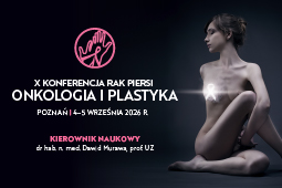 X Konferencja Rak piersi – onkologia i plastyka