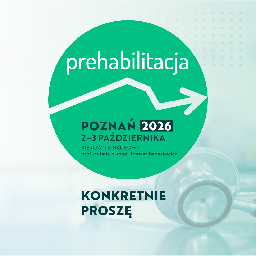 Prehabilitacja. Konkretnie proszę