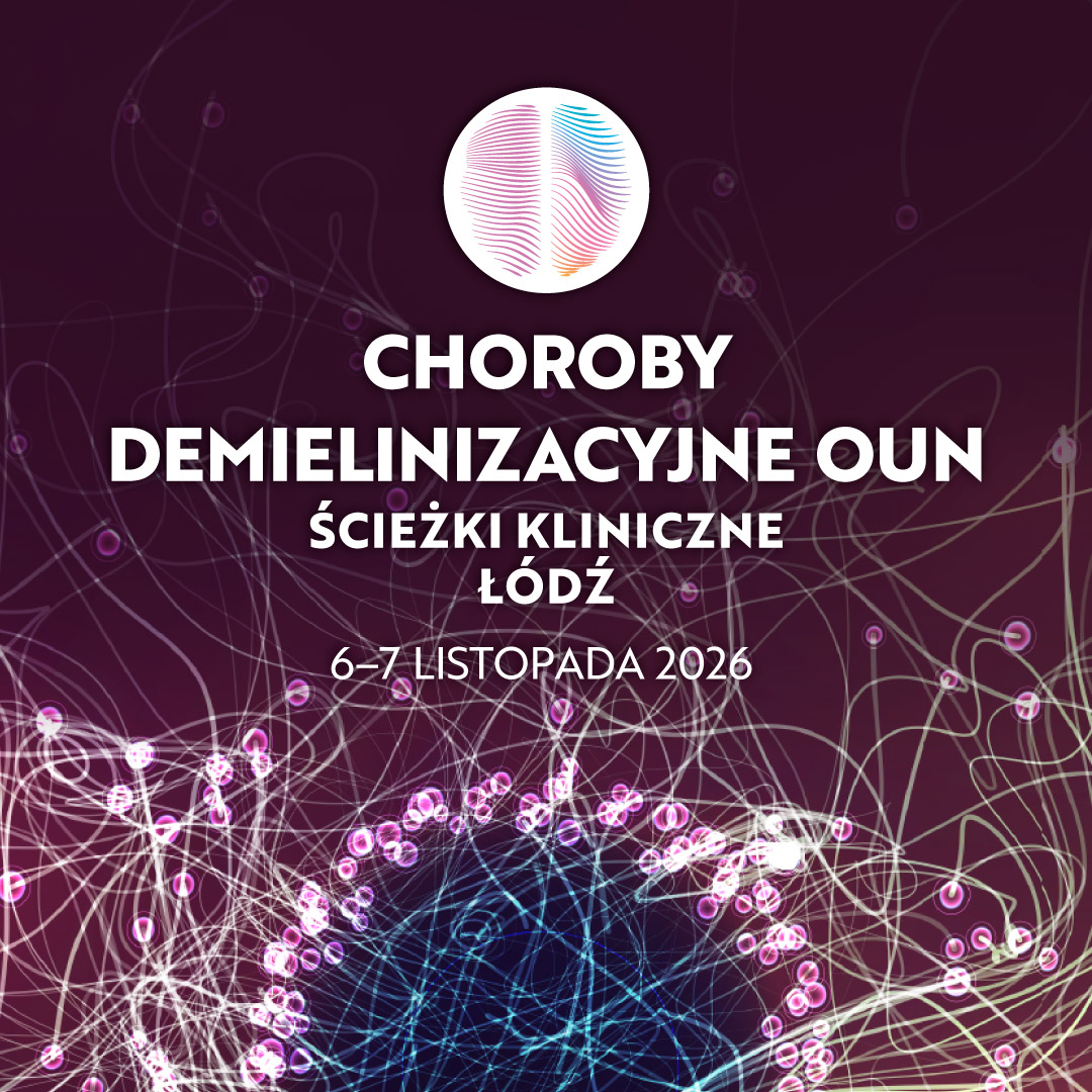 Choroby demielinizacyjne 2026