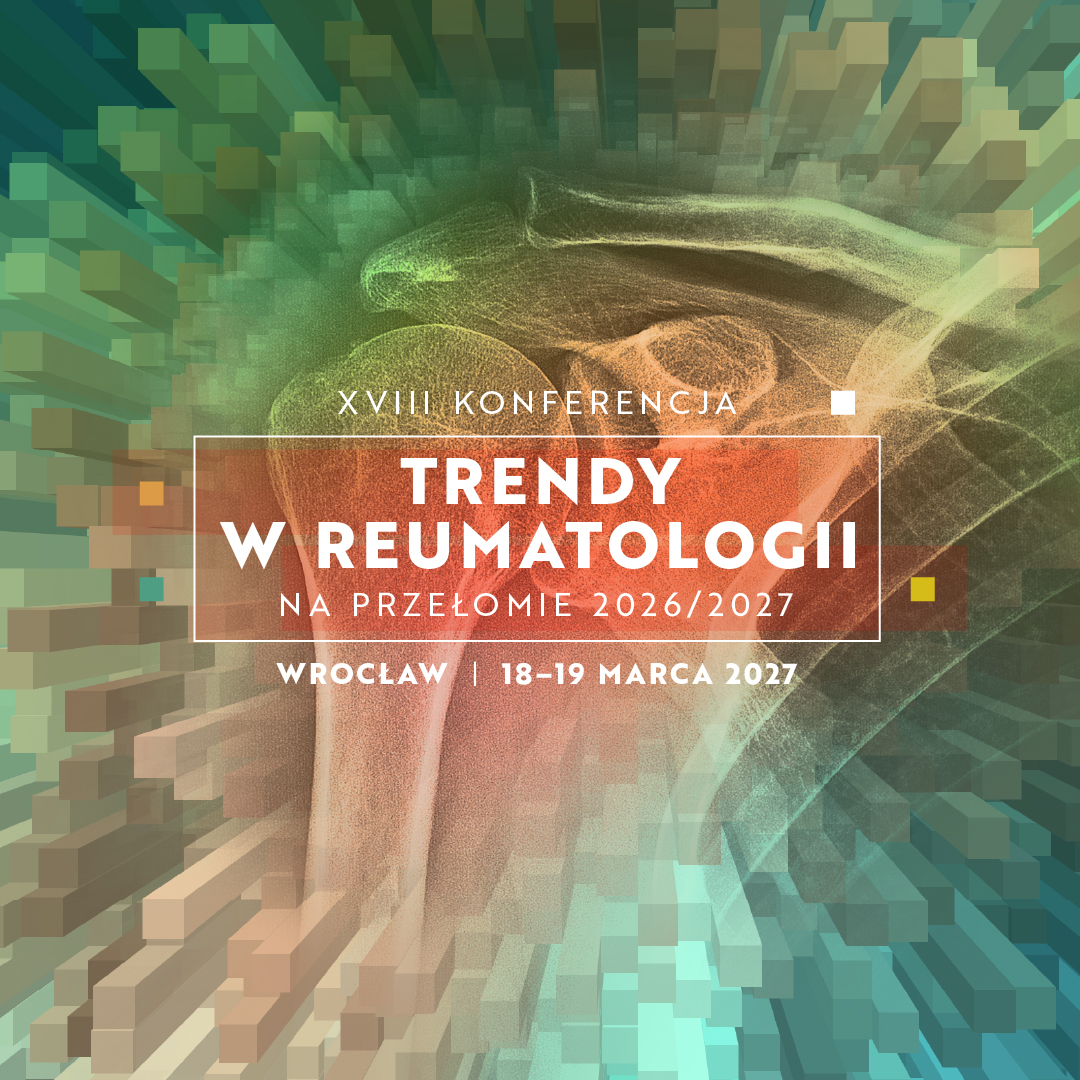 XVIII Konferencja Trendy w reumatologii na przełomie 2026/2027