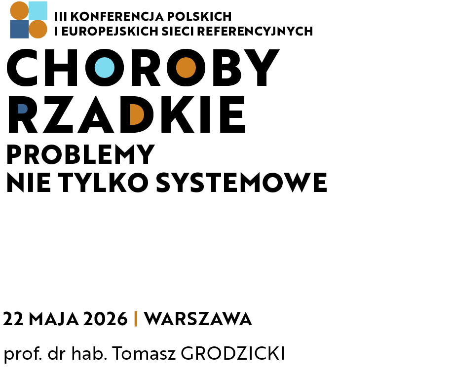 Choroby rzadkie – problemy nie tylko systemowe