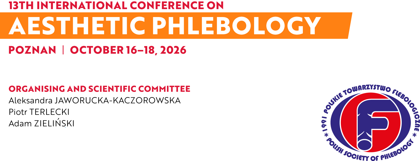 13TH INTERNATIONAL CONFERENCE ON AESTHETIC PHLEBOLOGY