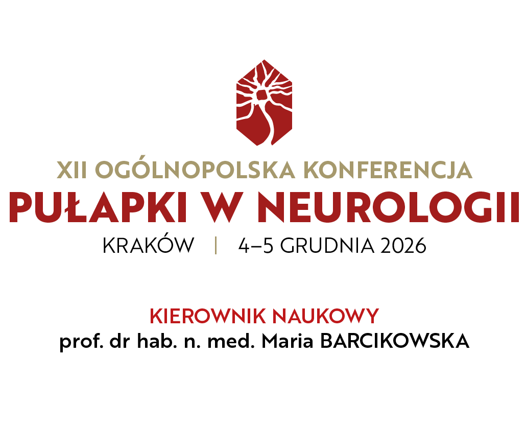 XII OGÓLNOPOLSKA KONFERENCJA PUŁAPKI W NEUROLOGII